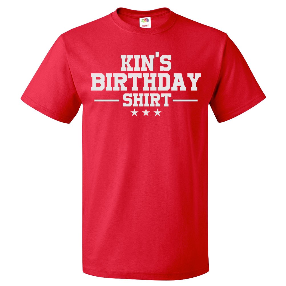 Birthday T Shirt Kin Gift Happy ay Kin Tee