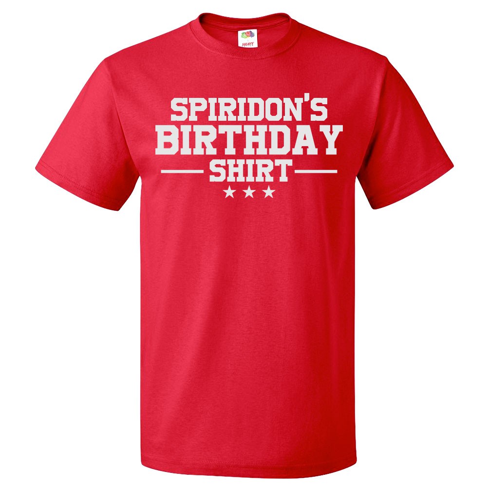 Zachtmoedigheid Artefact een beetje Birthday T Shirt Spiridon Gift Happy Bday Spiridon Tee